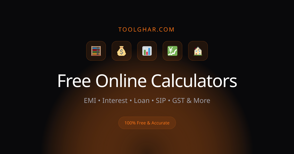 Free Online Calculators - Financial, Math & More | Toolghar